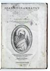 ARISTOTLE.  Philoponus, Joannes.  Commentaria in libros de generatione, et corruptione Aristotelis.  1559